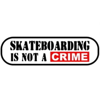 Skateboarding is not a crime sticker