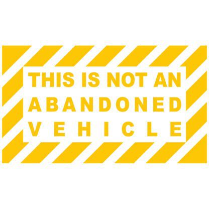 this is not an abandoned vehicle sticker