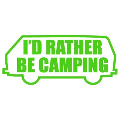 I'd rather be camping sticker