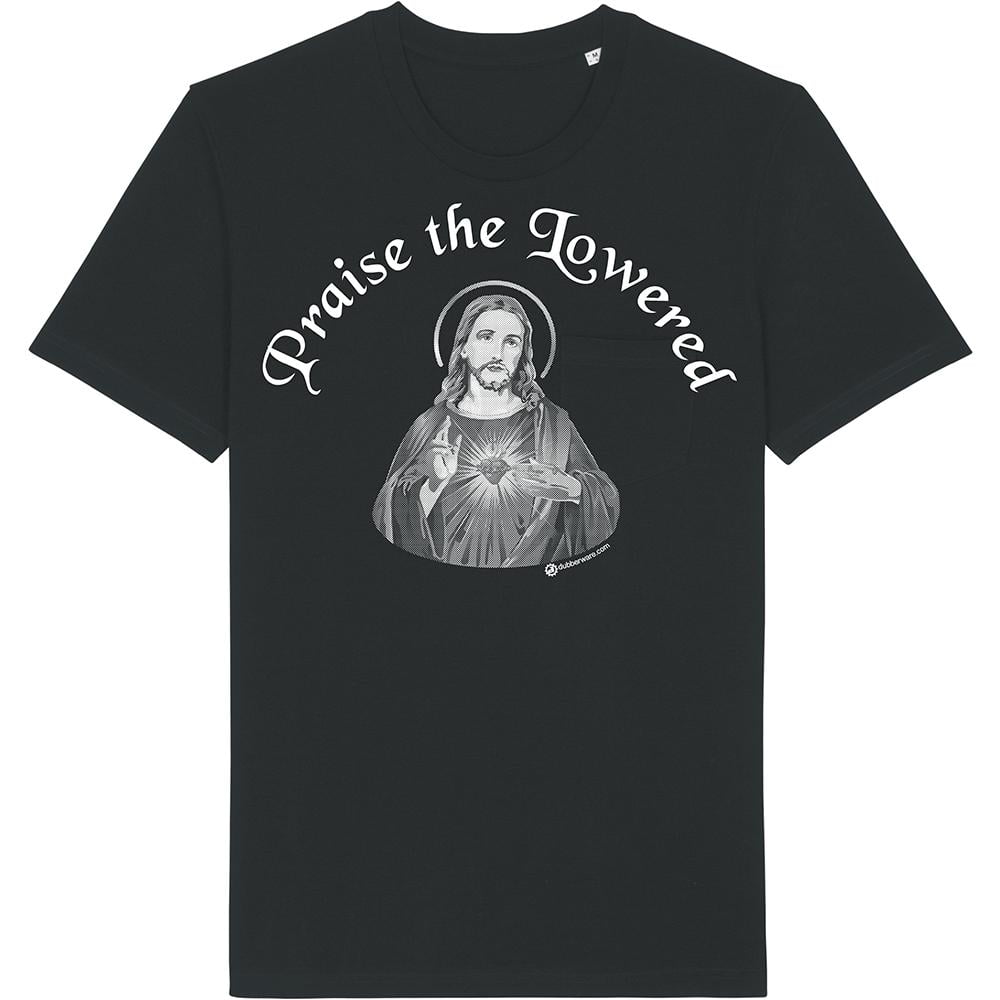 Praise The Lowered T-Shirt Dubberware Stickers T-shirts Club Branding