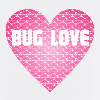 Bug Love T-Shirt